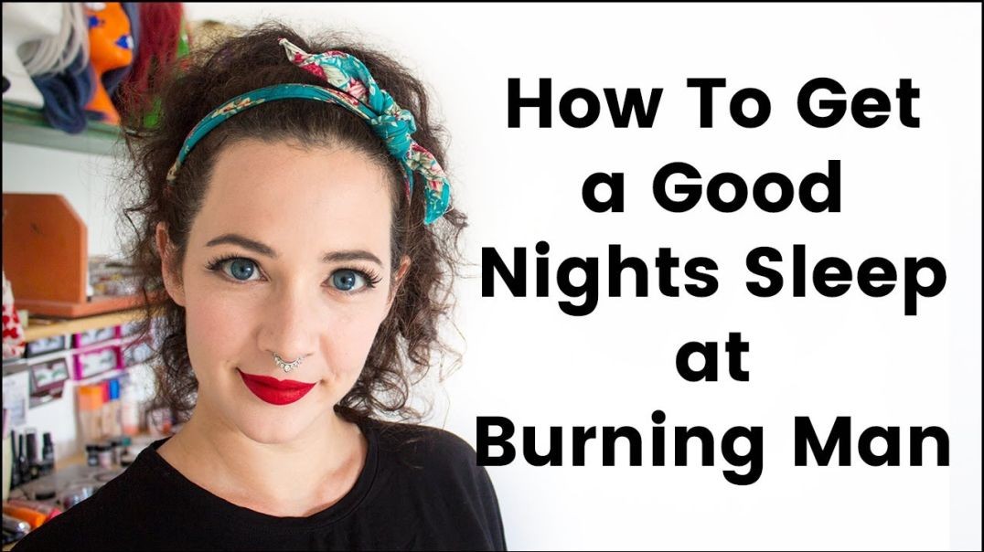 ⁣How to Get A Good Nights Sleep at Burning Man