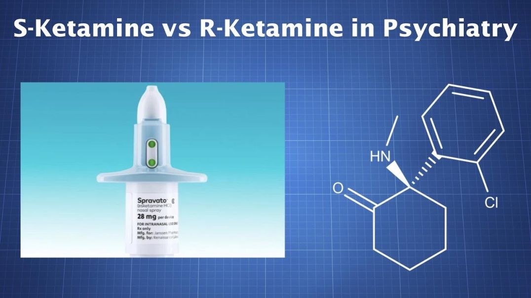 Ketamine in Psychiatry_ S-Ketamine vs