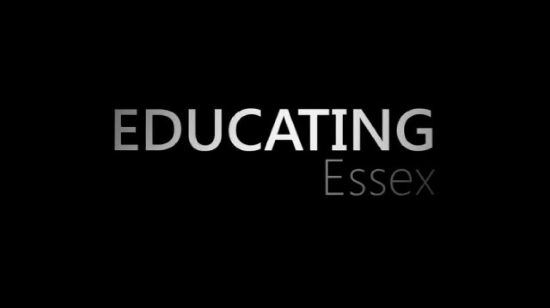 ⁣Educating Essex - Episode 6 (Documentary) _ Our Stories